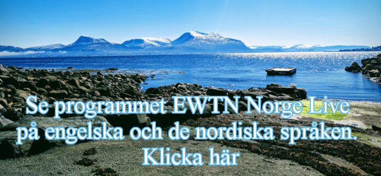 EWTN Norge Live